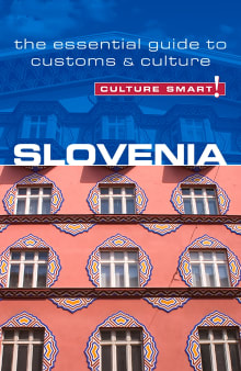 Book cover of Slovenia - Culture Smart!: The Essential Guide to Customs & Culture