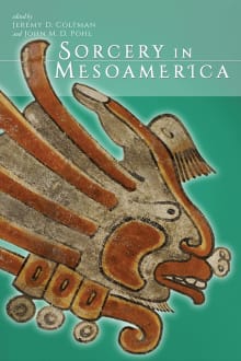 Book cover of Sorcery in Mesoamerica