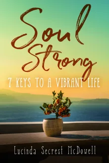 Book cover of Soul Strong: 7 Keys to a Vibrant Life