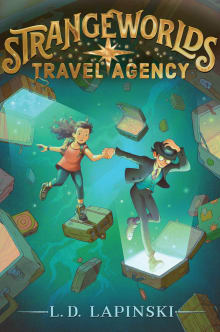 Book cover of Strangeworlds Travel Agency: Volume 1