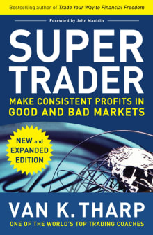 Book cover of Super Trader: Make Consistent Profits in Good and Bad Markets