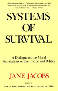 Book cover of Systems of Survival: A Dialogue on the Moral Foundations of Commerce and Politics