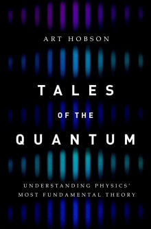 Book cover of Tales of the Quantum: Understanding Physics' Most Fundamental Theory