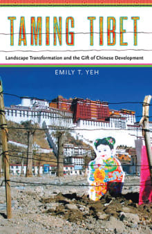 Book cover of Taming Tibet: Landscape Transformation and the Gift of Chinese Development