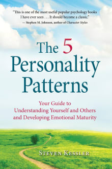 Book cover of The 5 Personality Patterns: Your Guide to Understanding Yourself and Others and Developing Emotional Maturity