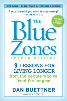 Book cover of The Blue Zones: 9 Lessons for Living Longer from the People Who've Lived the Longest