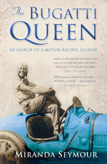 Book cover of The Bugatti Queen: In Search of a Motor-Racing Legend