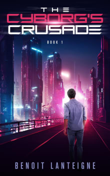 Book cover of The Cyborg's Crusade