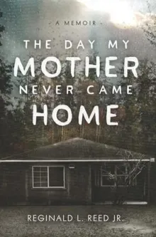 Book cover of The Day My Mother Never Came Home