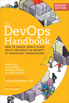 Book cover of The DevOps Handbook: How to Create World-Class Agility, Reliability, & Security in Technology Organizations