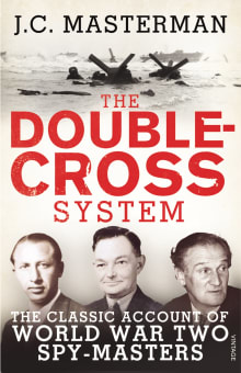 Book cover of The Double-Cross System: The Classic Account of World War Two Spy-Masters