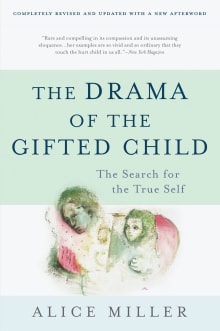 Book cover of The Drama of the Gifted Child: The Search for the True Self