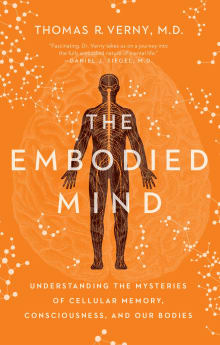 Book cover of The Embodied Mind: Understanding the Mysteries of Cellular Memory, Consciousness, and Our Bodies