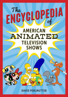 Book cover of The Encyclopedia of American Animated Television Shows