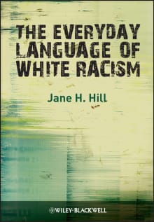 Book cover of The Everyday Language of White Racism