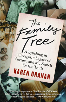 Book cover of The Family Tree: A Lynching in Georgia, a Legacy of Secrets, and My Search for the Truth