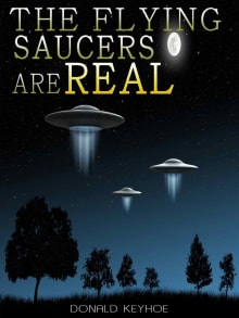 Book cover of The Flying Saucers Are Real