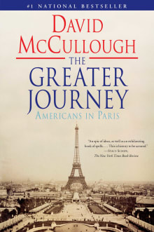 Book cover of The Greater Journey: Americans in Paris