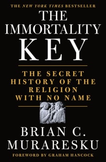 Book cover of The Immortality Key: The Secret History of the Religion with No Name