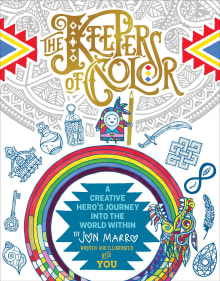 Book cover of The Keepers of Color: A Creative Hero's Journey Into the World Within