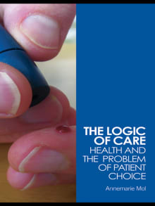 Book cover of The Logic of Care: Health and the Problem of Patient Choice