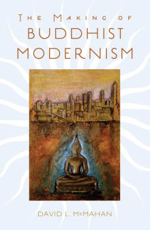 Book cover of The Making of Buddhist Modernism