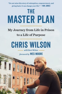 Book cover of The Master Plan: My Journey from Life in Prison to a Life of Purpose