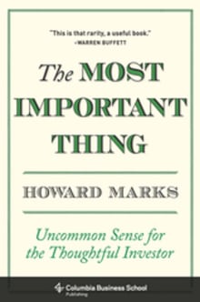 Book cover of The Most Important Thing: Uncommon Sense for the Thoughtful Investor