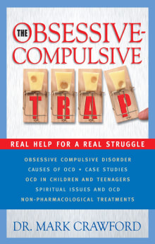 Book cover of The Obsessive Compulsive Trap: Real Help for a Real Struggle