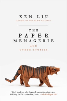 Book cover of The Paper Menagerie and Other Stories