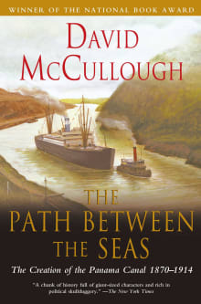 Book cover of The Path Between the Seas: The Creation of the Panama Canal, 1870-1914