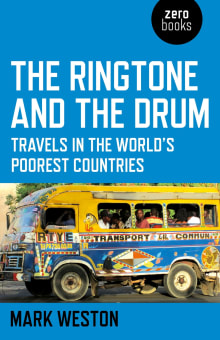 Book cover of The Ringtone and the Drum: Travels in the World's Poorest Countries