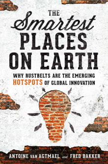 Book cover of The Smartest Places on Earth: Why Rustbelts Are the Emerging Hotspots of Global Innovation