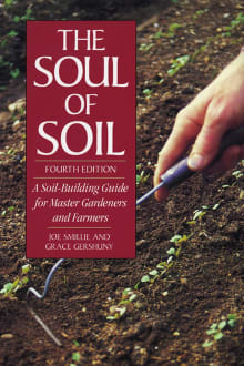Book cover of The Soul of Soil: A Soil-Building Guide for Master Gardeners and Farmers