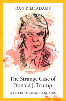 Book cover of The Strange Case of Donald J. Trump: A Psychological Reckoning