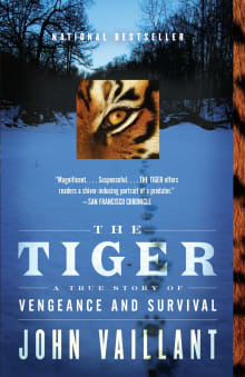 Book cover of The Tiger: A True Story of Vengeance and Survival