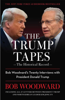Book cover of The Trump Tapes: Bob Woodward's Twenty Interviews with President Donald Trump