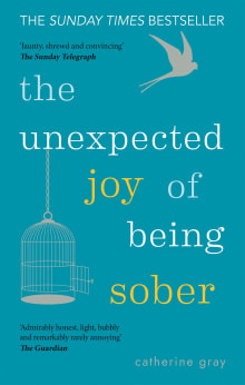 Book cover of The Unexpected Joy of Being Sober