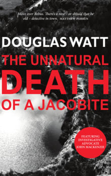 Book cover of The Unnatural Death of a Jacobite