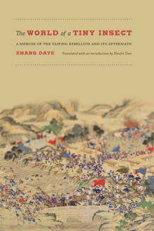 Book cover of The World of a Tiny Insect: A Memoir of the Taiping Rebellion and Its Aftermath