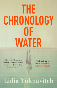 Book cover of The Chronology of Water: A Memoir