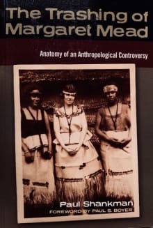 Book cover of The Trashing of Margaret Mead: Anatomy of an Anthropological Controversy