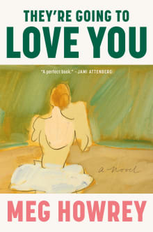 Book cover of They're Going to Love You