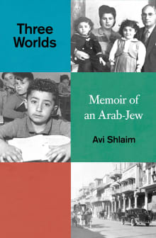 Book cover of Three Worlds: Memoirs of an Arab-Jew