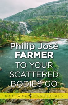 Book cover of To Your Scattered Bodies Go