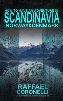 Book cover of How to Have an Adventure in Scandinavia: Norway & Denmark