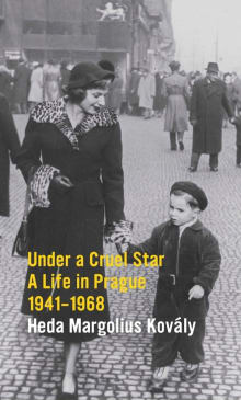 Book cover of Under a Cruel Star: A Life in Prague, 1941-1968