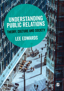 Book cover of Understanding Public Relations: Theory, Culture and Society