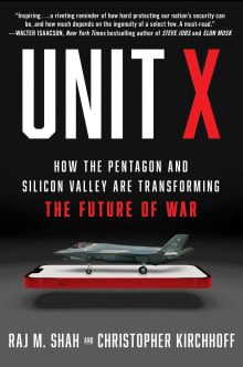 Book cover of Unit X: How the Pentagon and Silicon Valley Are Transforming the Future of War