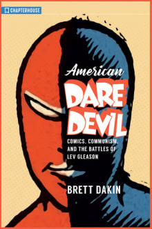 Book cover of American Daredevil: Comics, Communism, and the Battles of Lev Gleason